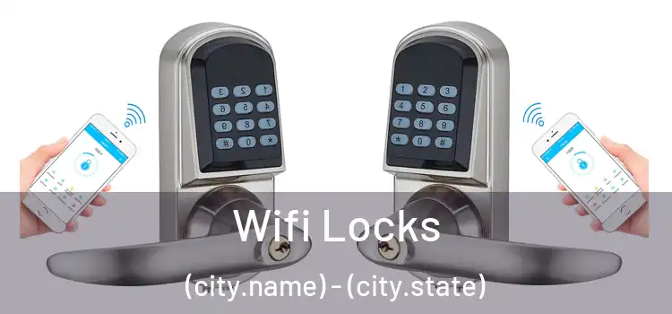  Wifi Locks (city.name) - (city.state)